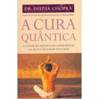 A Cura Quantica Deepak Chopra